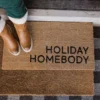 Holiday Homebody Doormat