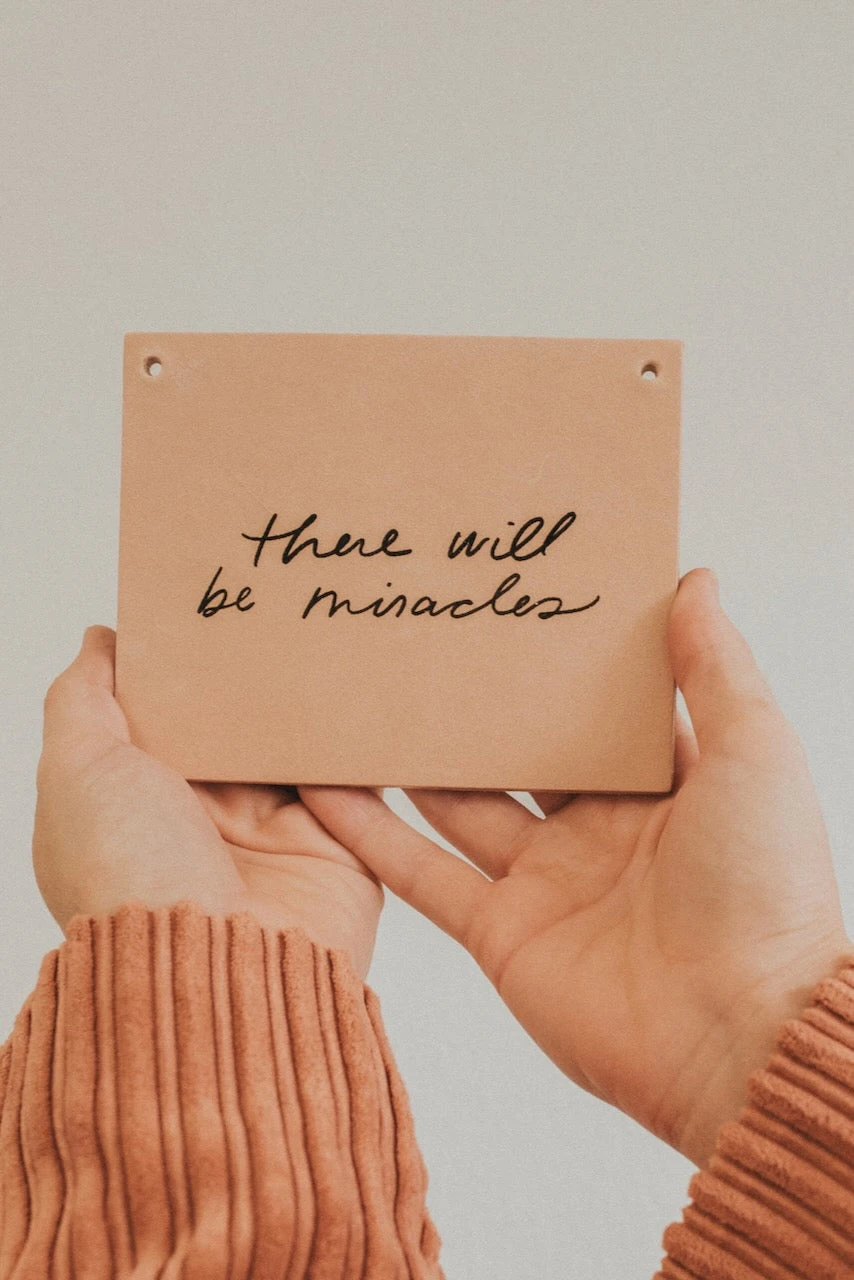 There Will Be Miracles Sign - Image 4